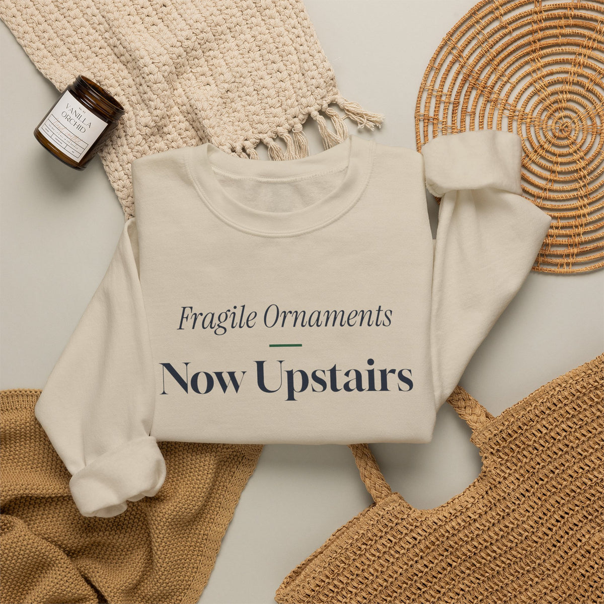 Funny Christmas Cat Sweatshirt Fragile Ornaments Now Upstairs