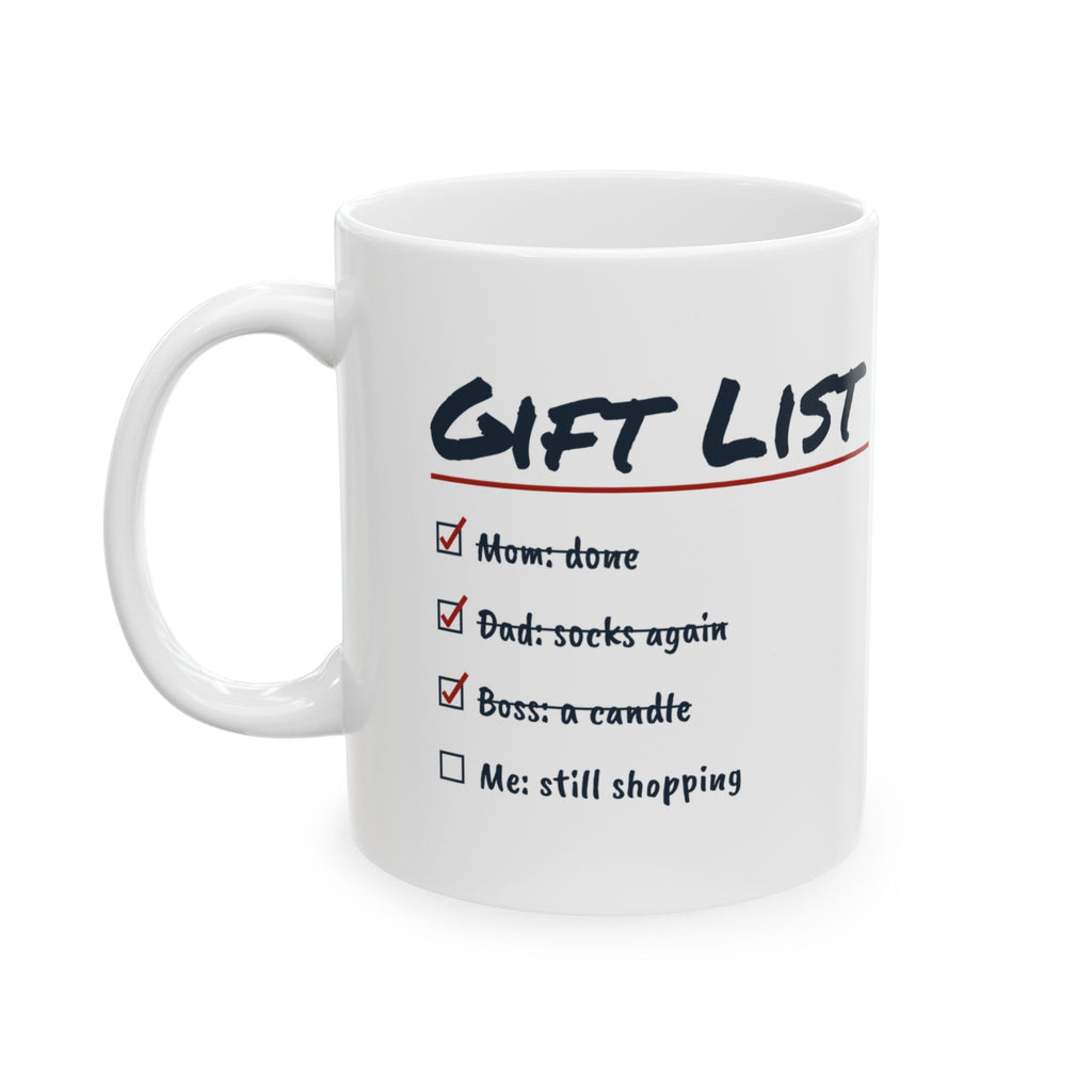 Funny Christmas Shopping Coffee Mug Shopping List Me Still Shopping