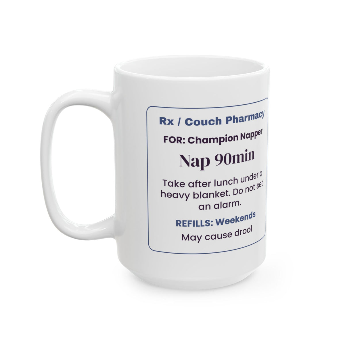 Funny Nap Lover Coffee Mug Nap 90min Prescription For Nappers