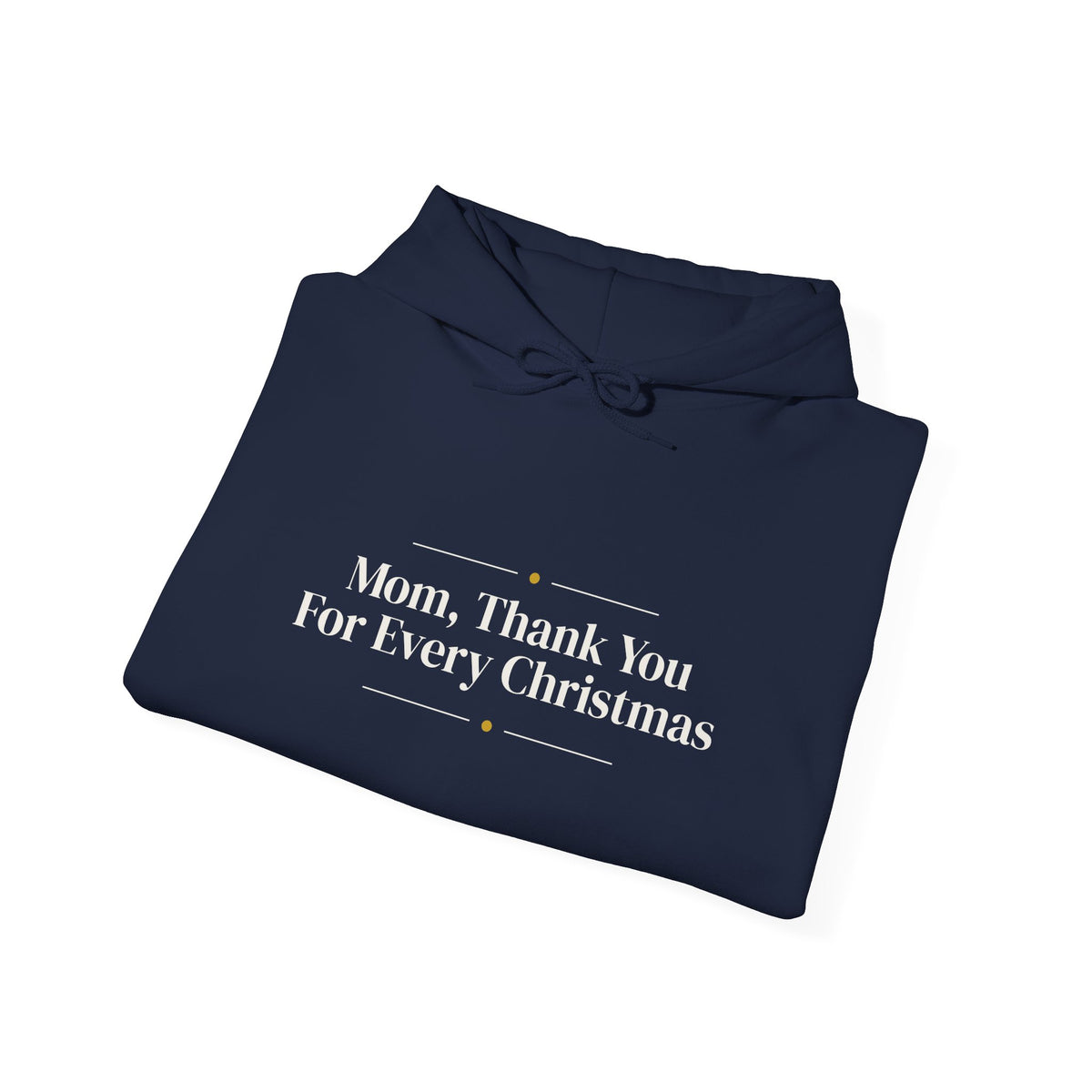 Christmas Hoodie Mom Thank You For Every Christmas