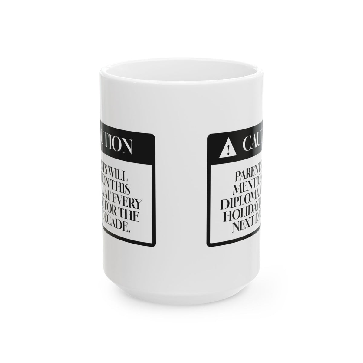 Funny Graduate Coffee Mug Caution Proud Parents For College Grads
