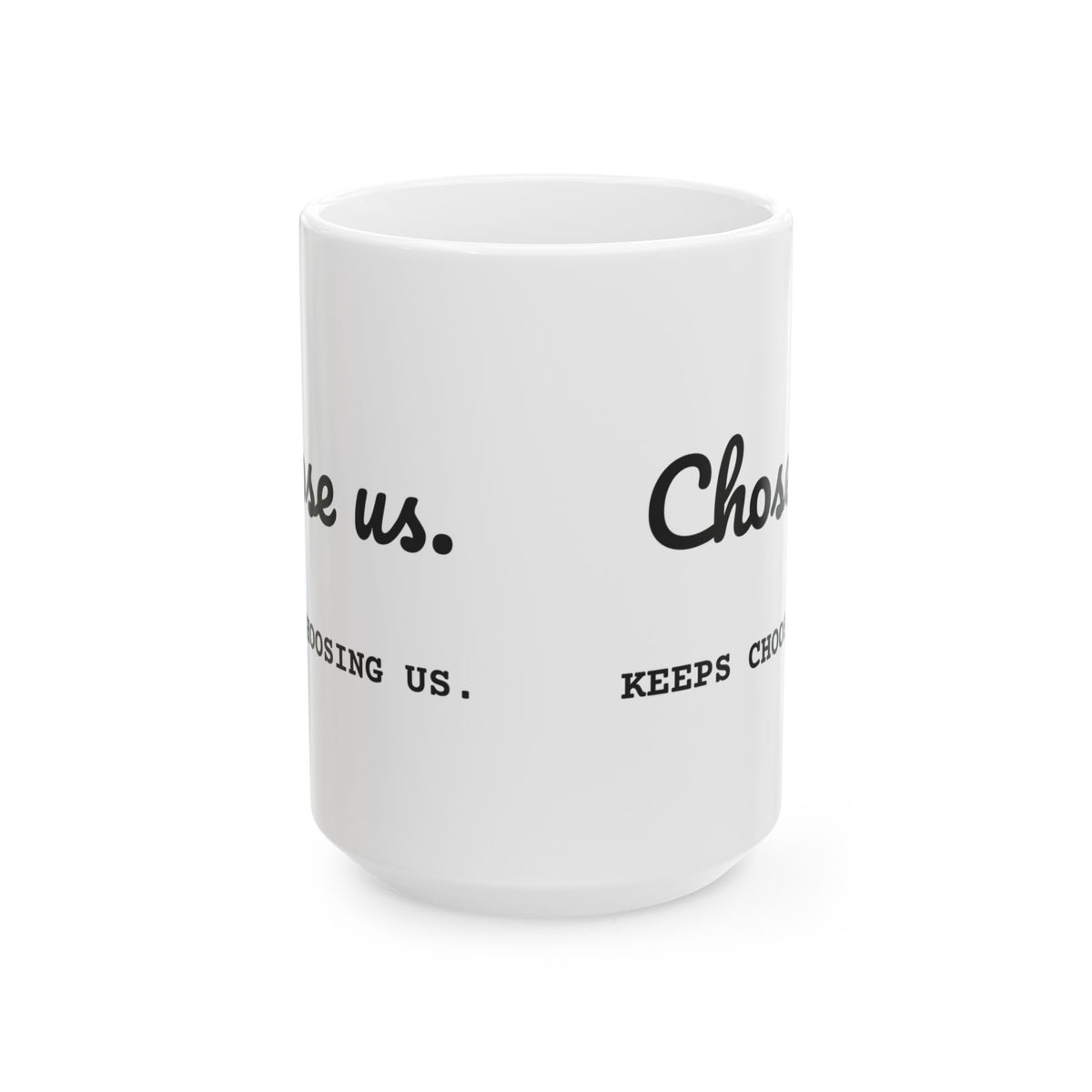 Stepdad Coffee Mug Chose Us Keeps Choosing Us For Dads