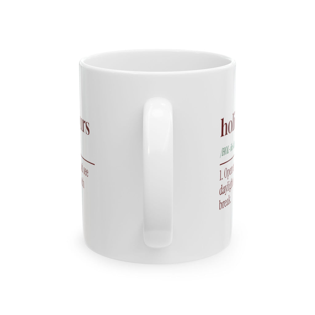 Funny Christmas Retail Coffee Mug Holiday Hours Dictionary Definition