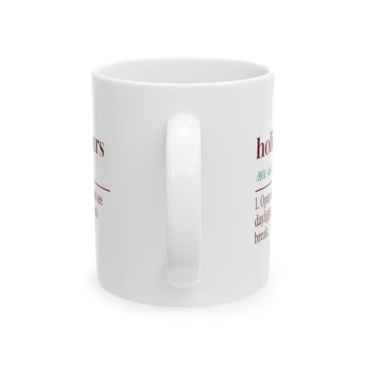 Funny Christmas Retail Coffee Mug Holiday Hours Dictionary Definition