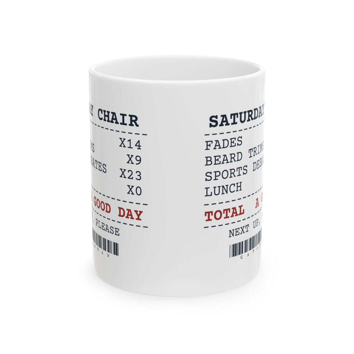 Funny Barber Coffee Mug Saturday Chair Receipt Lunch None For Barbers