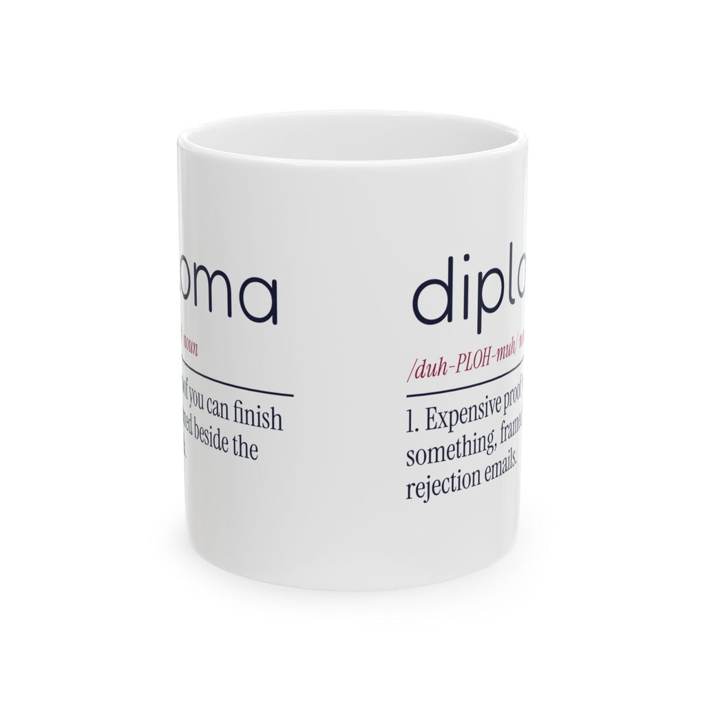 Funny Graduate Coffee Mug Diploma Definition For College Grads