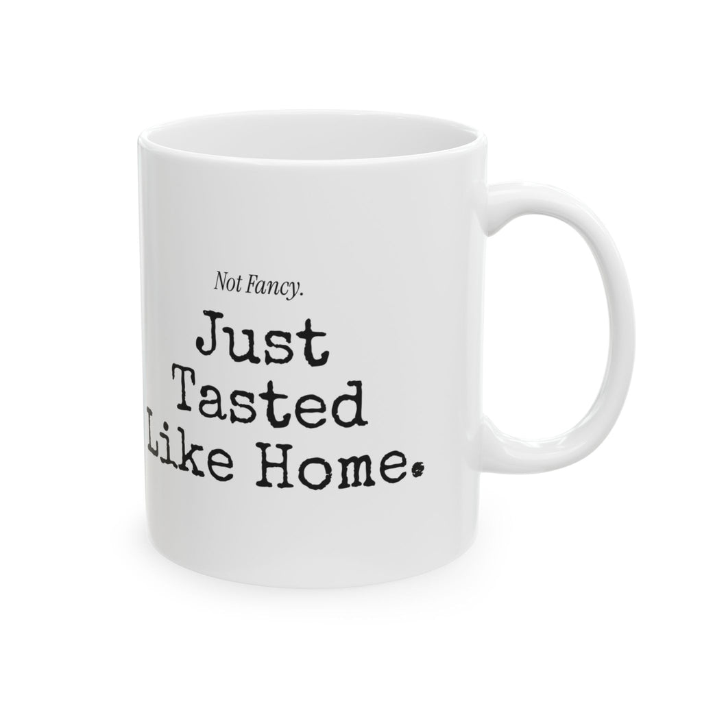 Funny Mom Coffee Mug Tasted Like Home For Moms
