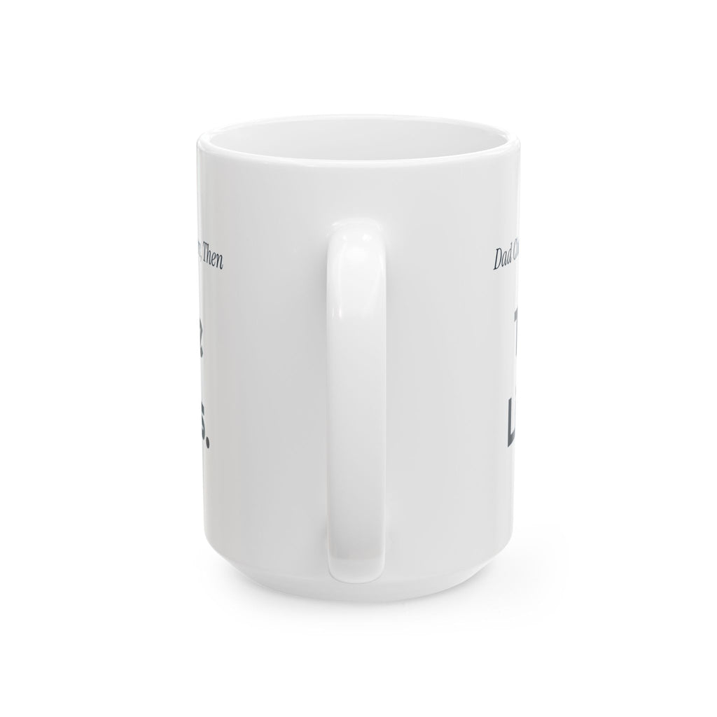 Funny Dad Christmas Coffee Mug Dad Checked The Gutters Then Hung Three