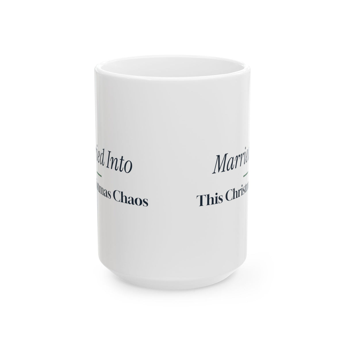 Funny Christmas In-Laws Coffee Mug Married Into This Christmas Chaos