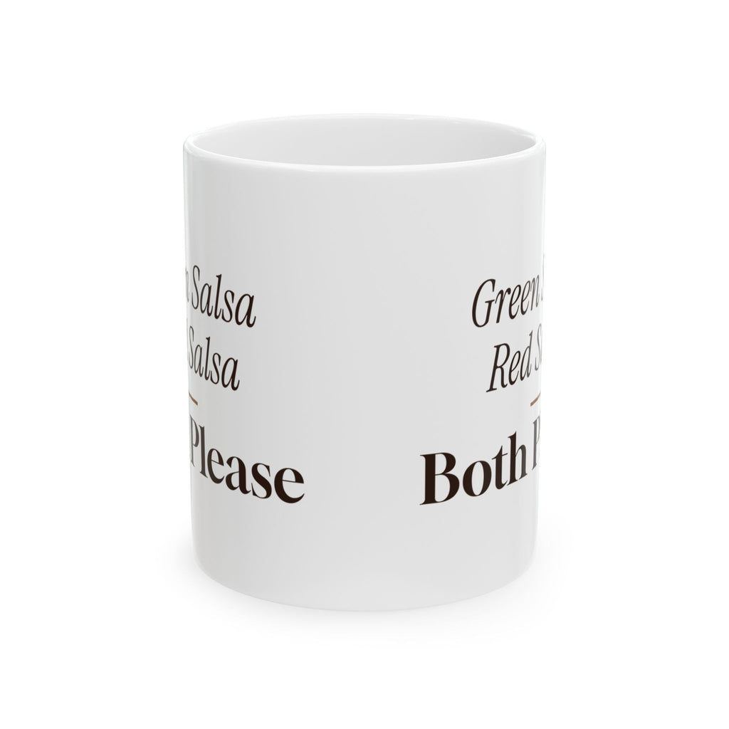 Funny Taco Coffee Mug Green Salsa Red Salsa Both Please