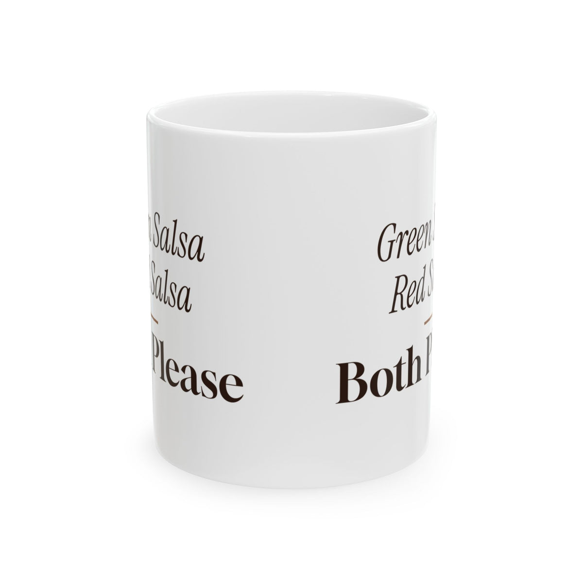 Funny Taco Coffee Mug Green Salsa Red Salsa Both Please