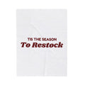 Funny Retail Christmas Throw Blanket Tis The Season To Restock