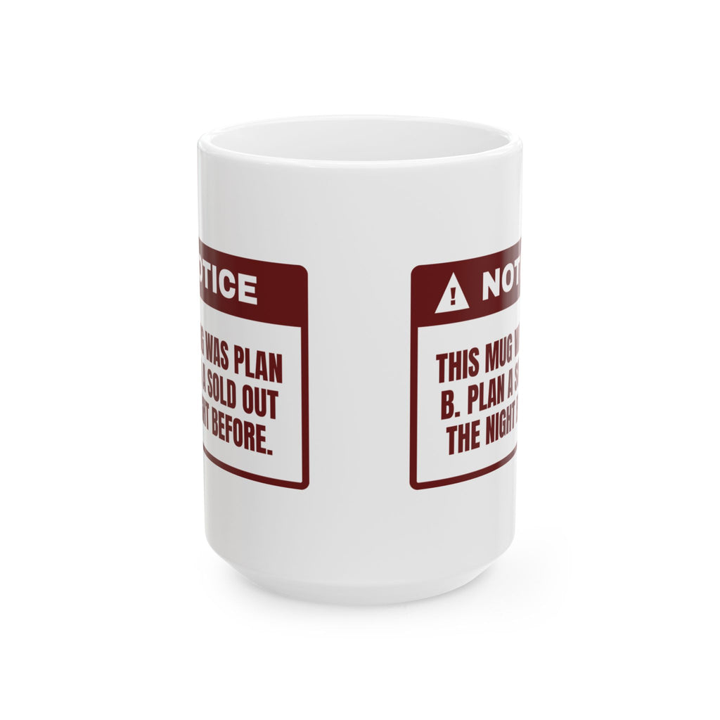 Funny White Elephant Coffee Mug This Mug Was Plan B Notice
