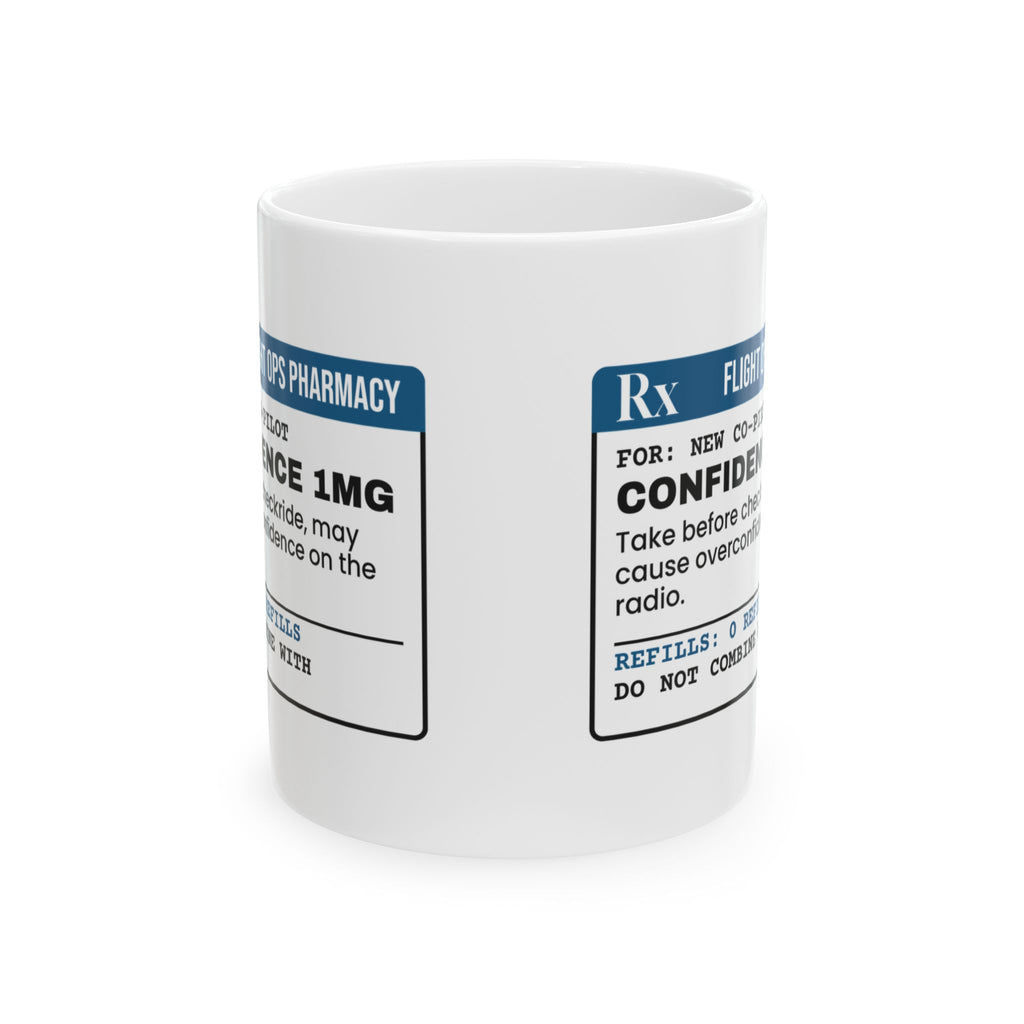 Pilot Coffee Mug Confidence 1mg Before The Checkride