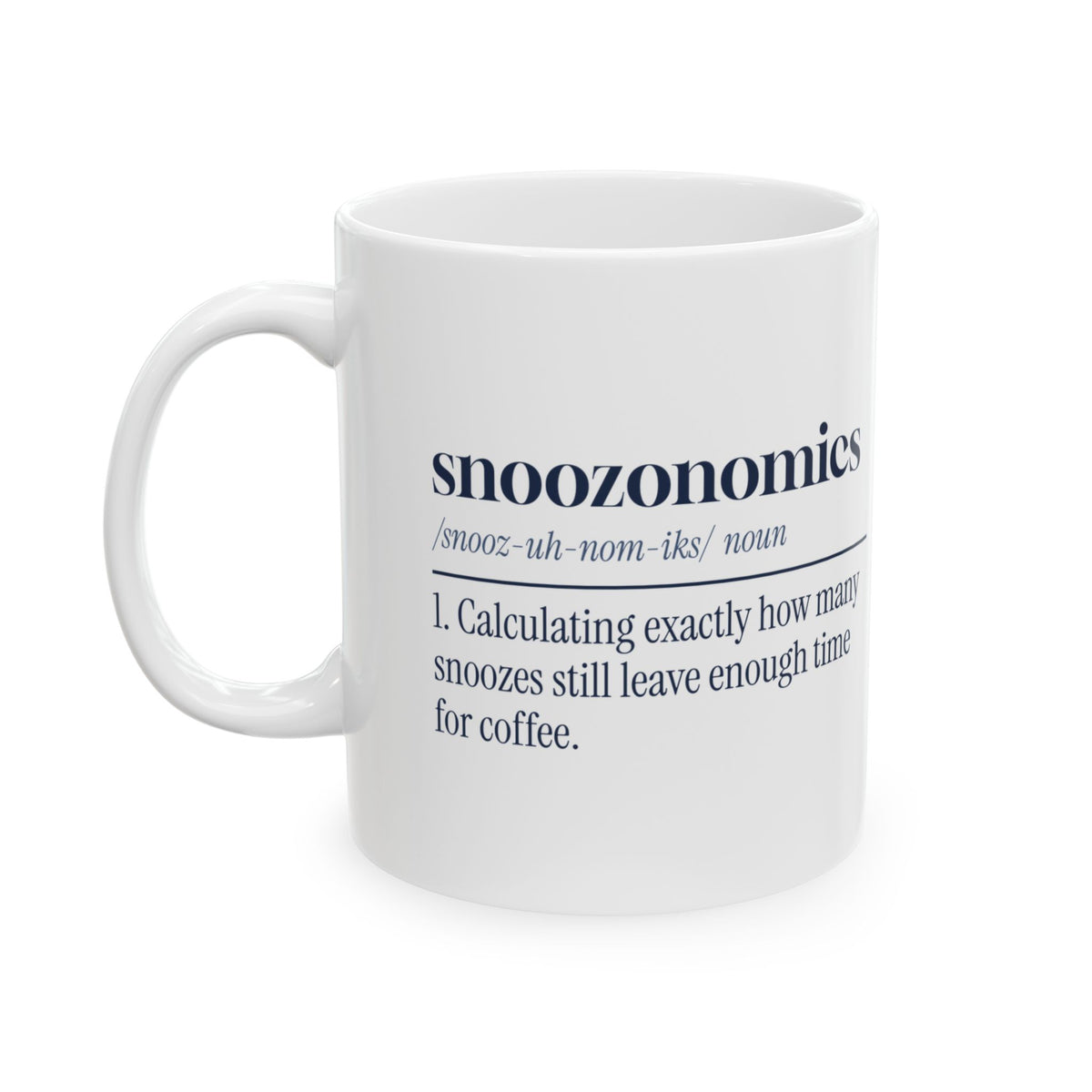 Funny Sleep Coffee Mug Snoozonomics Dictionary Definition For Nap Lovers