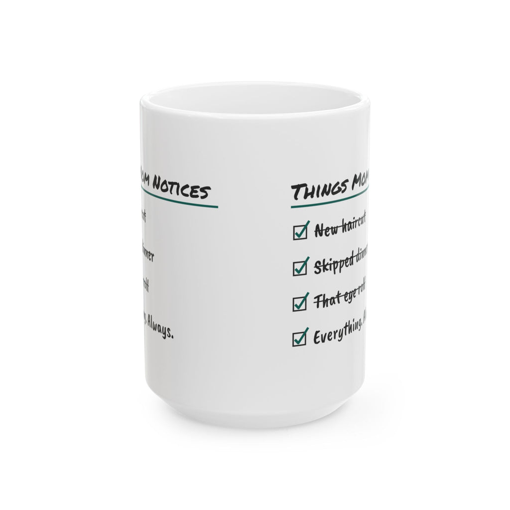 Funny Mom Checklist Coffee Mug Things Mom Notices For Moms