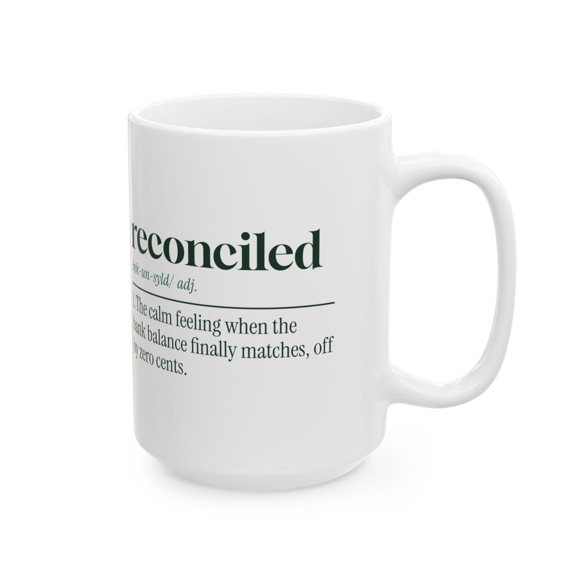 Funny Accountant Coffee Mug Reconciled Off By Zero Cents Dictionary