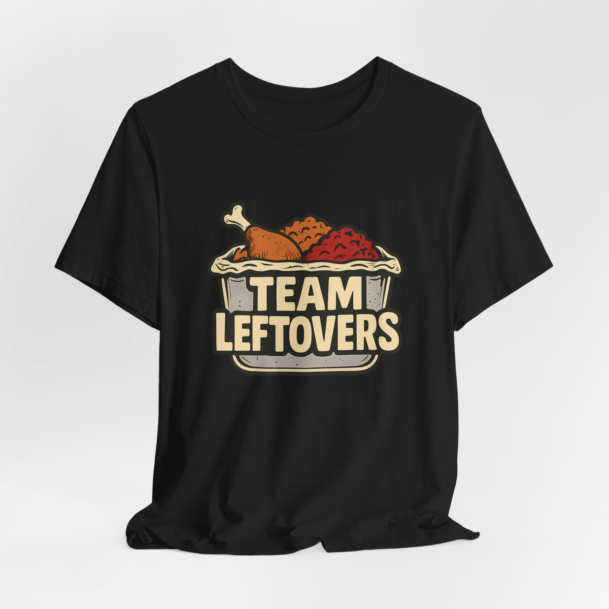 Funny Team Leftovers Thanksgiving Day After Food Lover Shirt