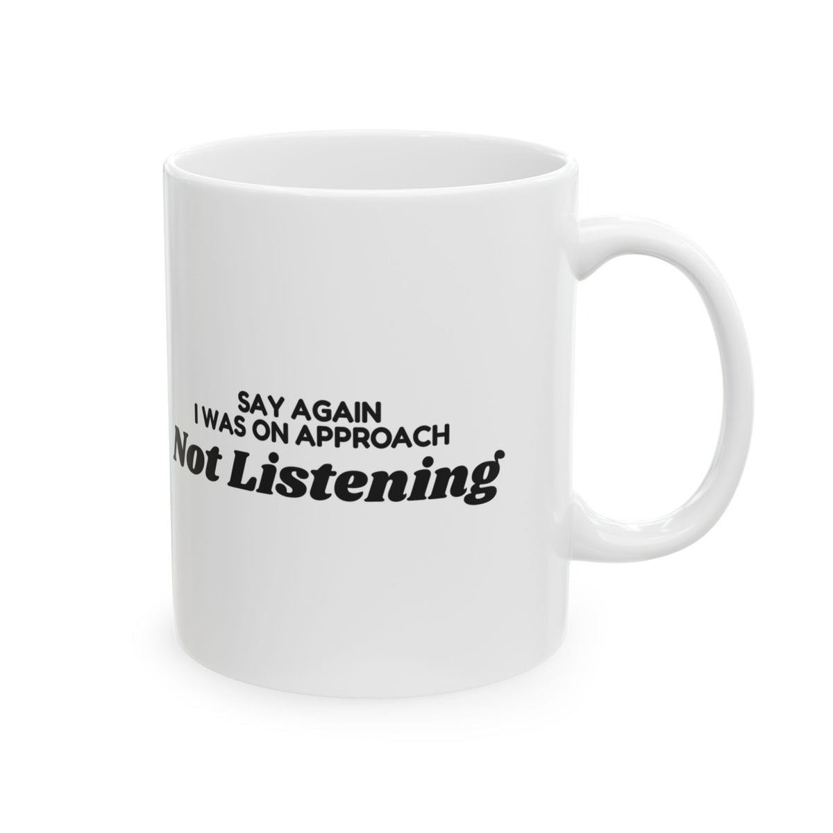 Pilot Coffee Mug Say Again I Was On Approach