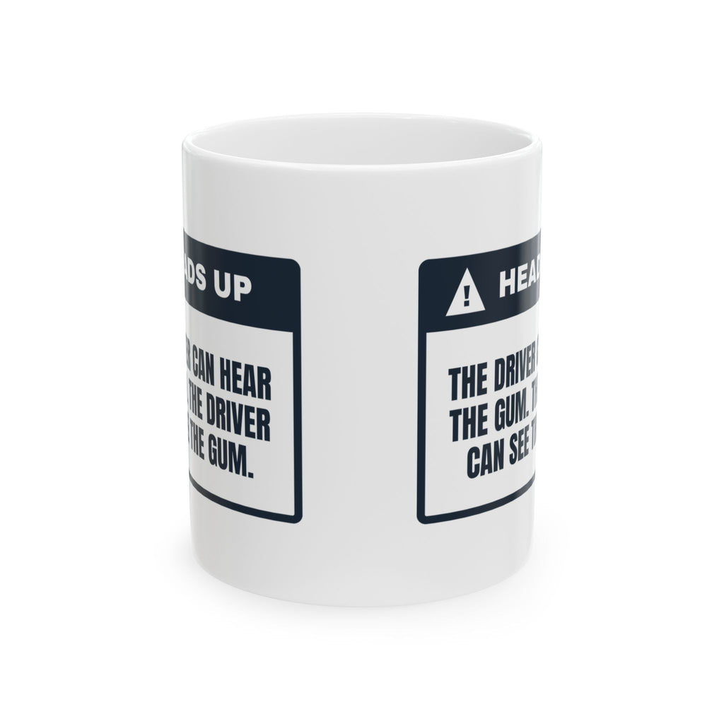 Funny School Bus Driver Coffee Mug I Can Hear The Gum