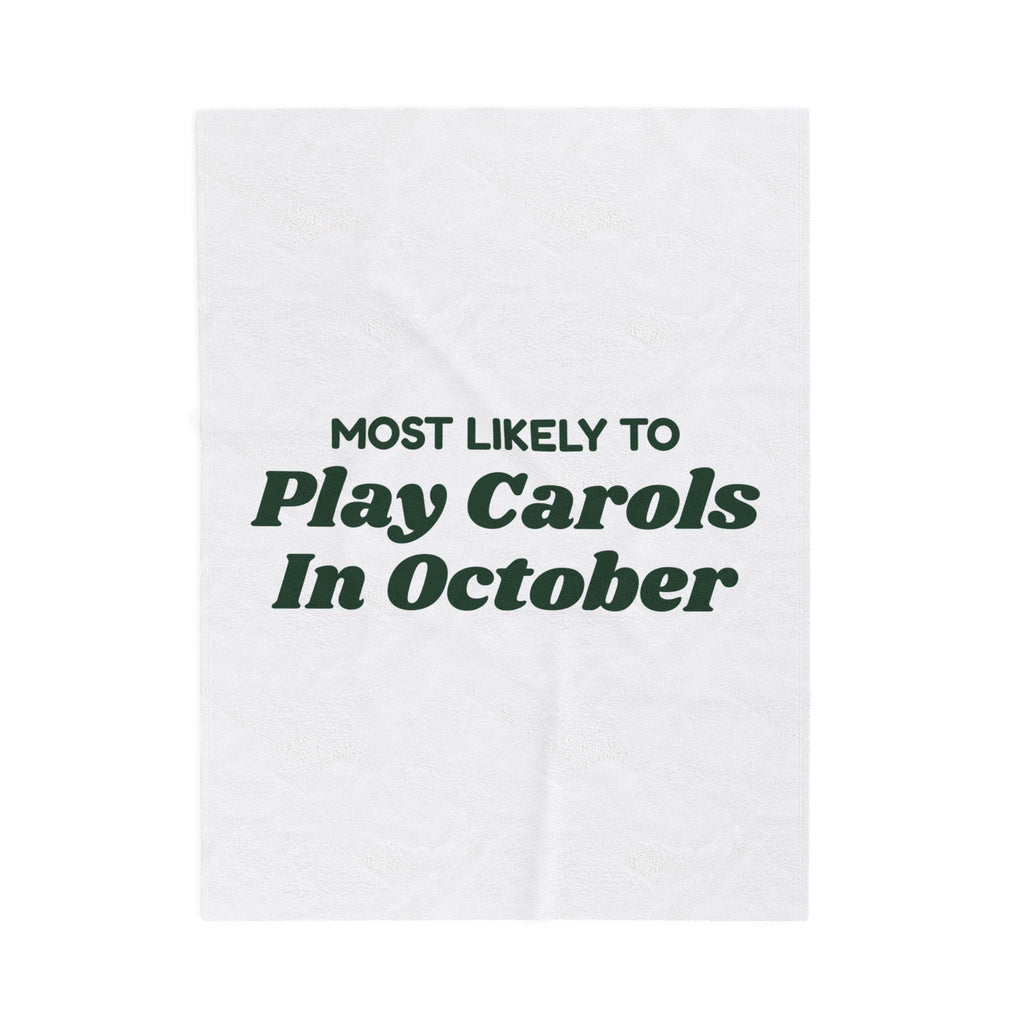 Funny Christmas Family Throw Blanket Most Likely To Play Carols In October