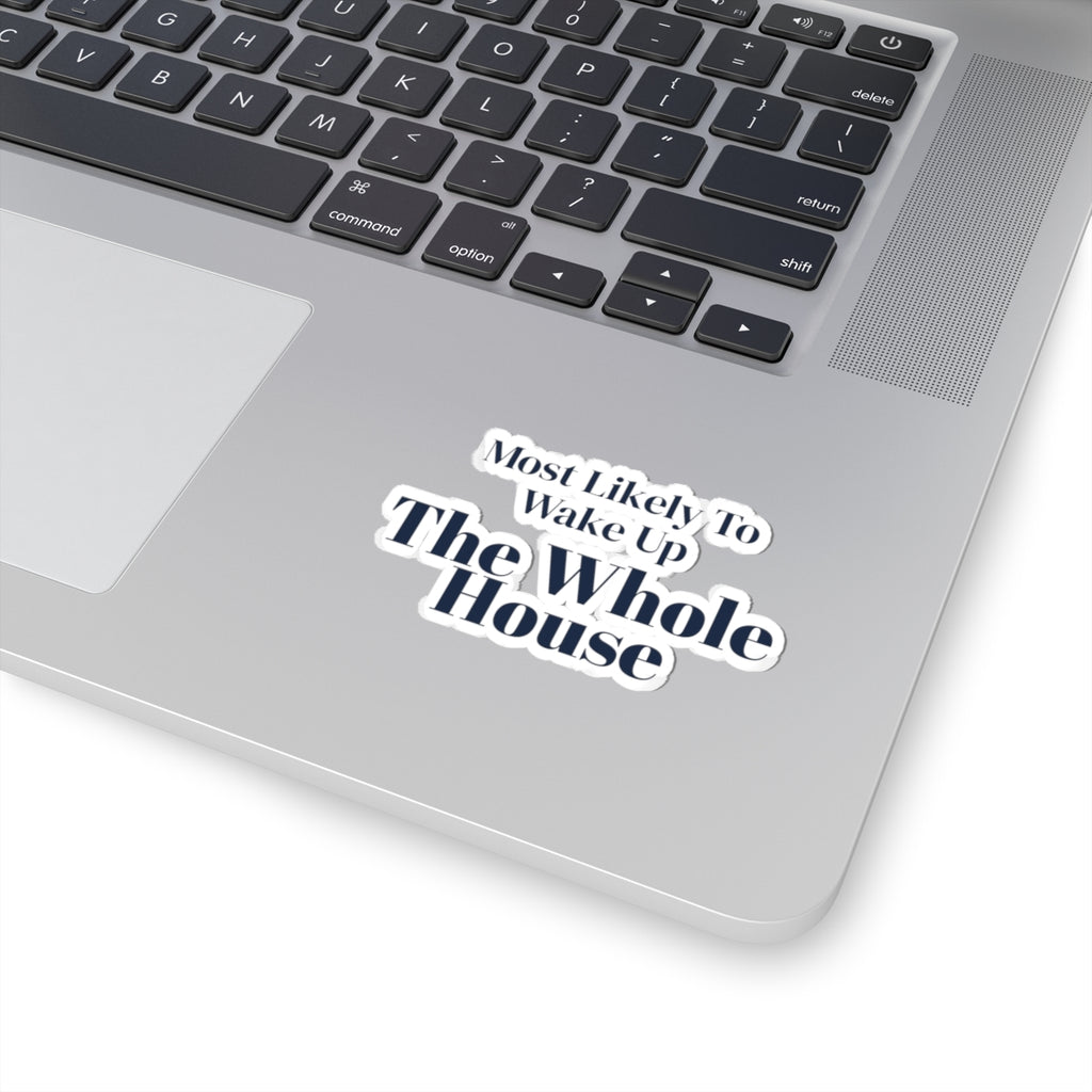 Funny Family Christmas Sticker Most Likely To Wake Up The Whole House