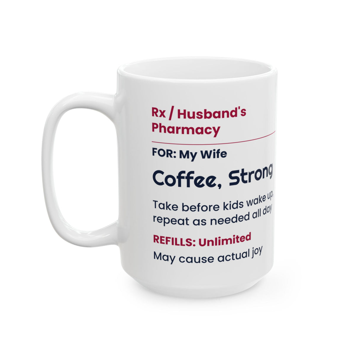 Funny Wife Coffee Mug Prescription Label Coffee For Wife