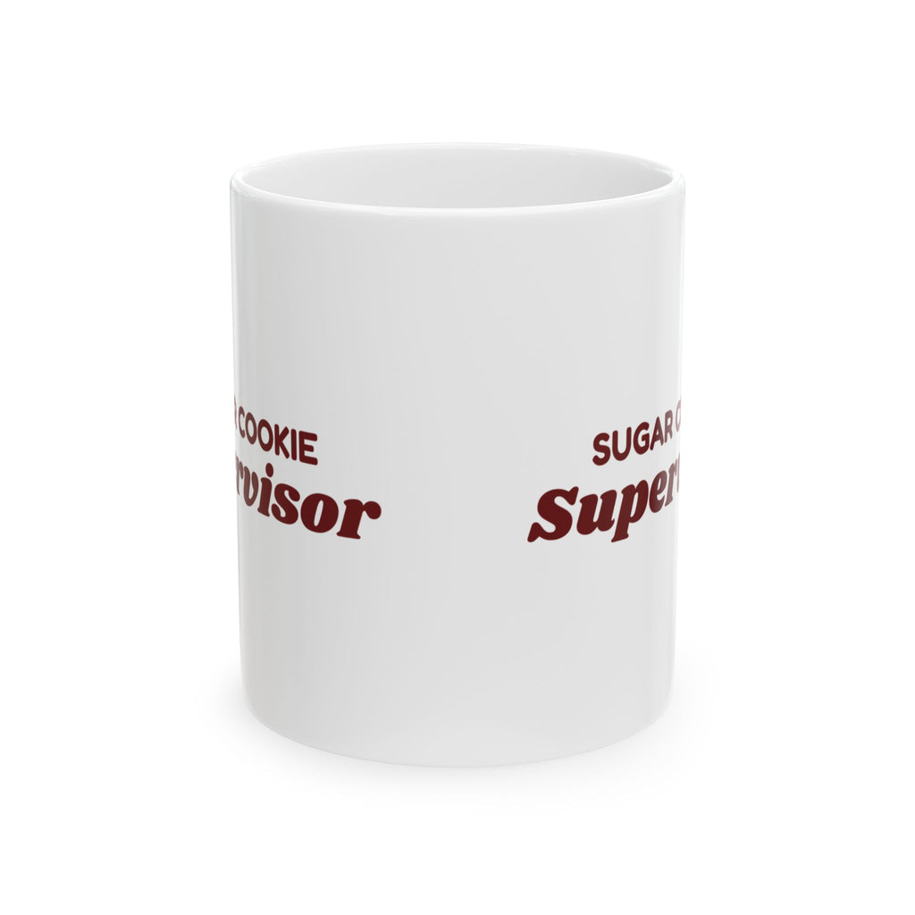Funny Christmas Baking Coffee Mug Sugar Cookie Supervisor