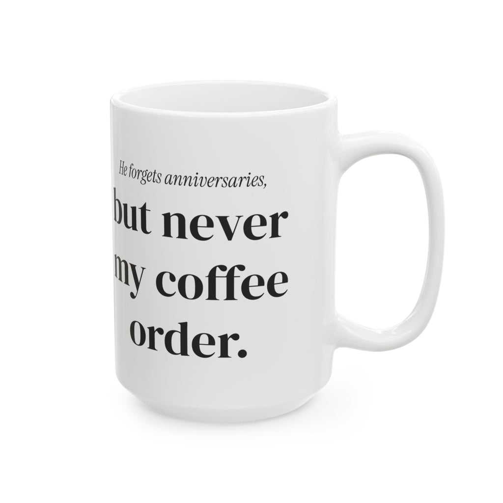 Funny Husband Coffee Mug Remembers My Coffee For Him