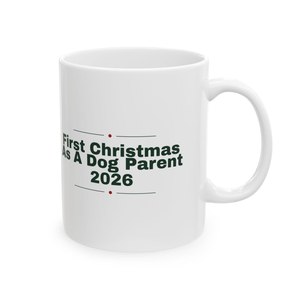 Dog Parent Christmas Coffee Mug First Christmas As A Dog Parent 2026