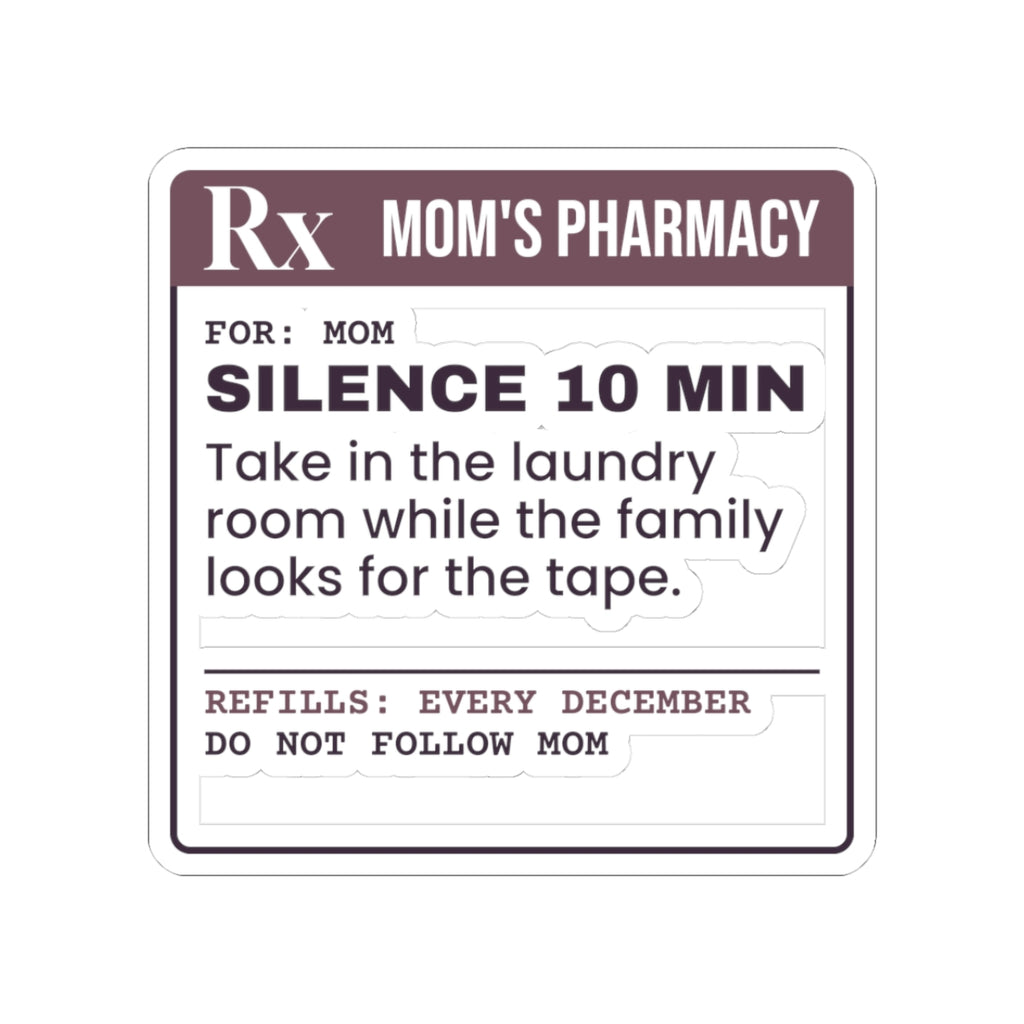 Funny Christmas Mom Sticker Silence Prescription Laundry Room