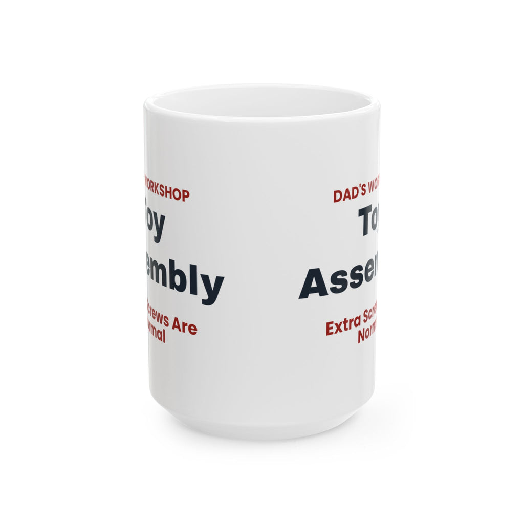 Funny Dad Christmas Coffee Mug Toy Assembly Extra Screws Are Normal