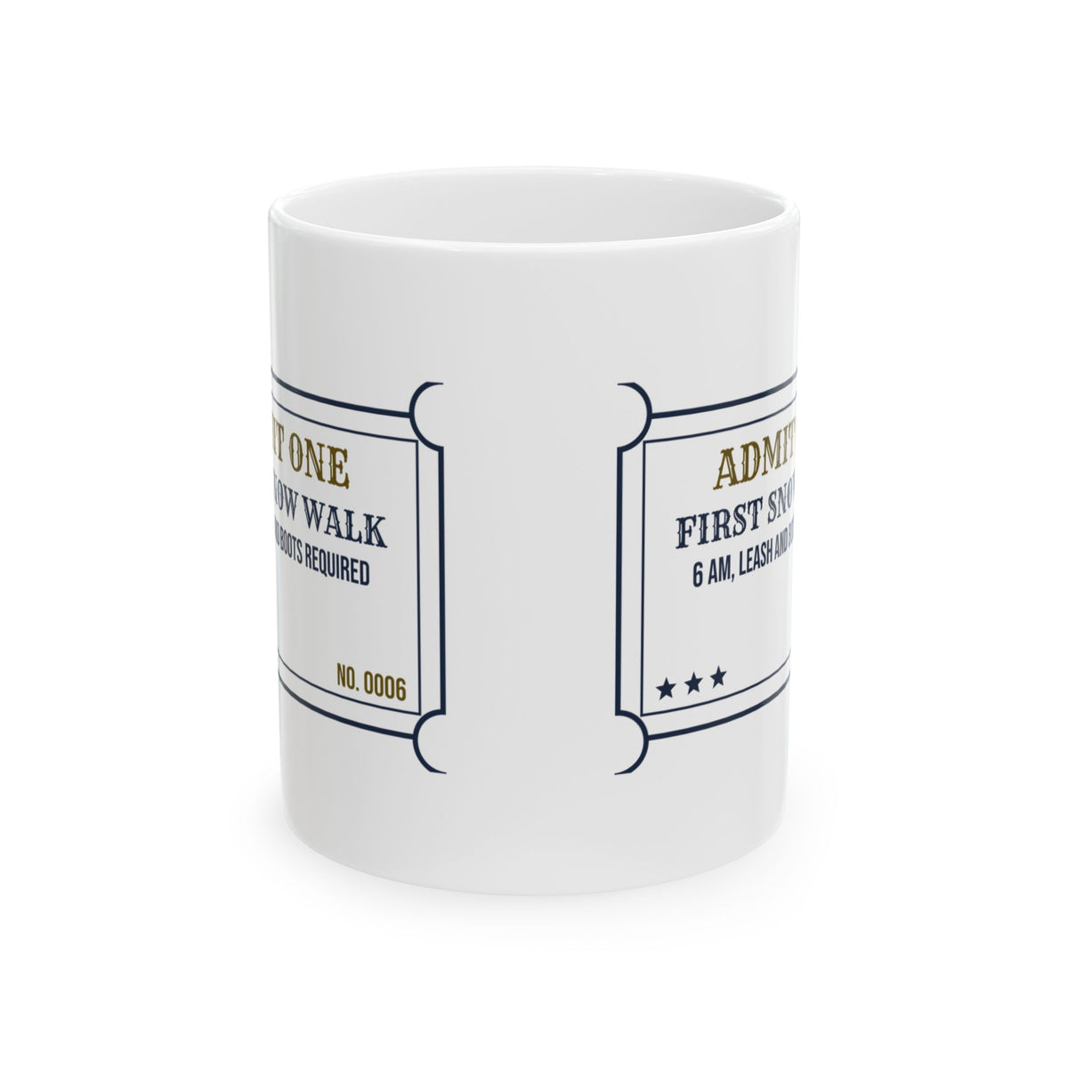 Funny Christmas Dog Coffee Mug First Snow Walk Ticket For Dog Owners