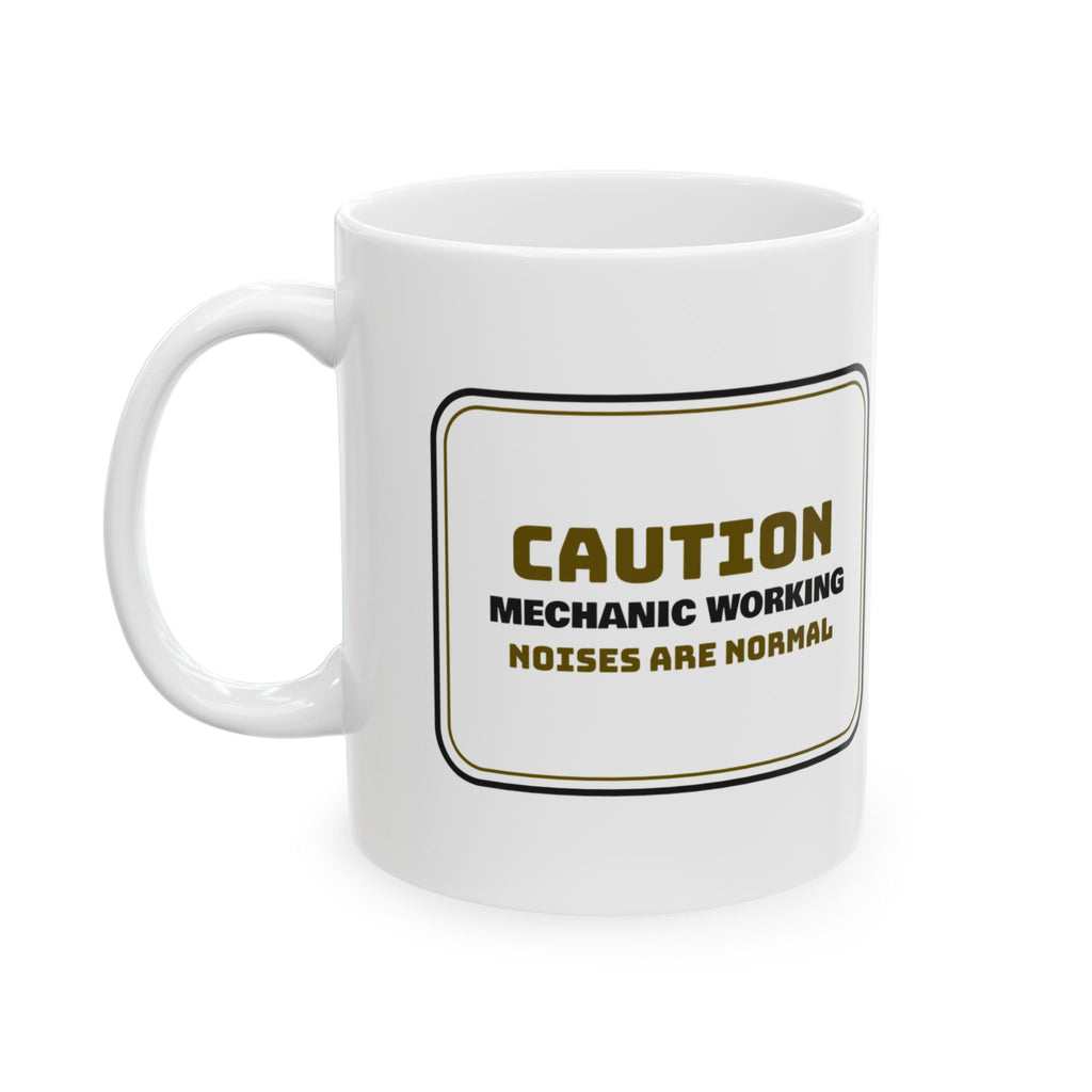Mechanic Working Coffee Mug Noises Are Normal