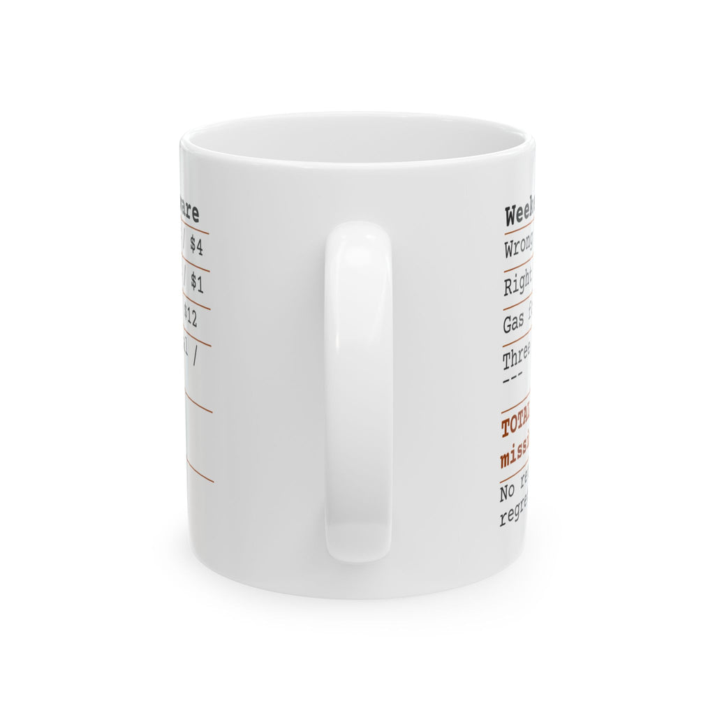 Hardware Store Receipt Coffee Mug Still Missing One Bolt For Dad