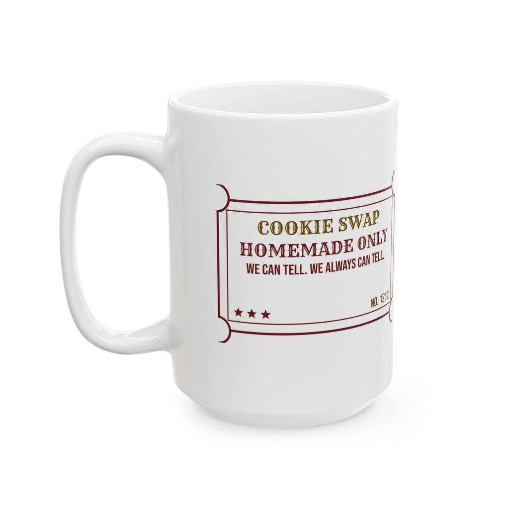 Funny Christmas Cookie Swap Coffee Mug Homemade Only We Can Tell
