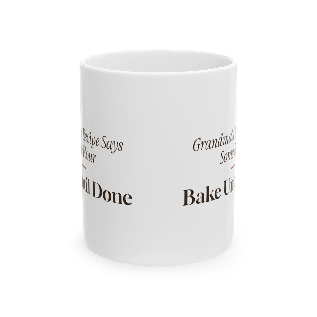 Funny Christmas Baking Coffee Mug Grandma's Recipe Says Some Flour