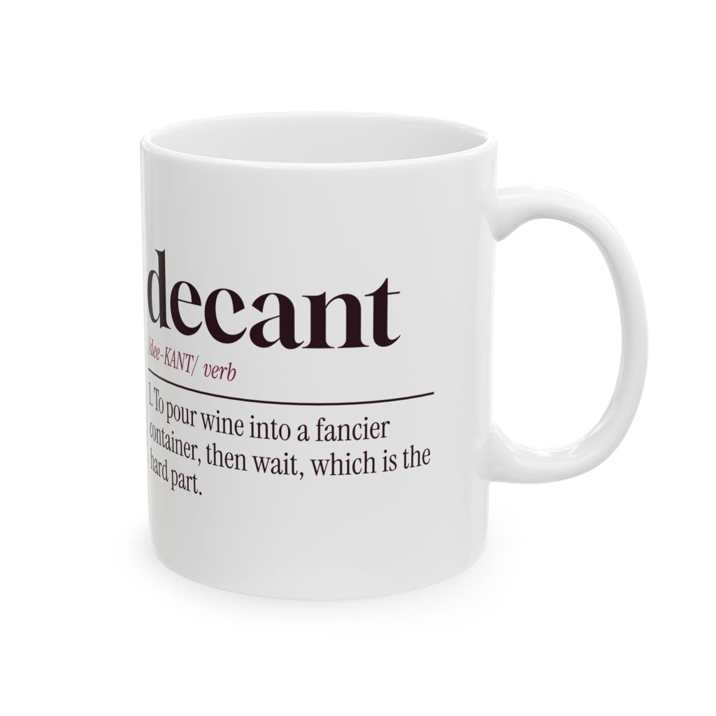Wine Coffee Mug Decant Definition Decanting Is Mostly Waiting