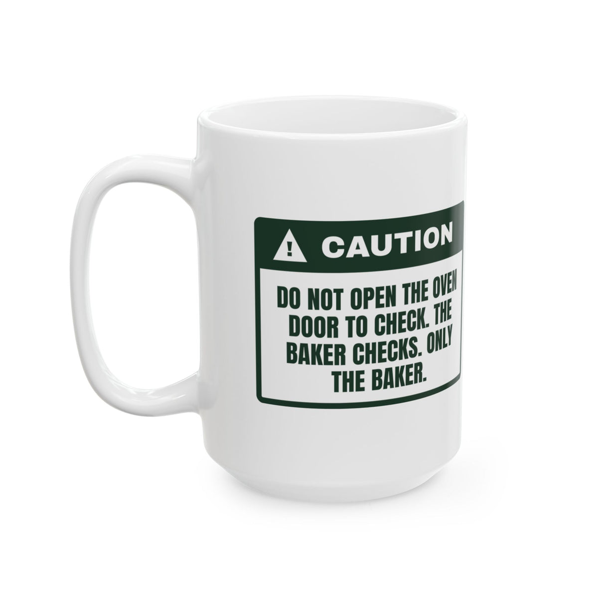 Funny Christmas Baking Coffee Mug Don't Open The Oven Caution Label