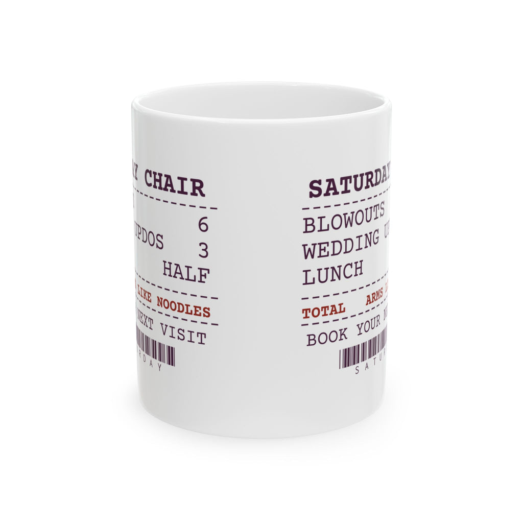 Funny Hairstylist Coffee Mug Six Blowouts Three Updos Receipt
