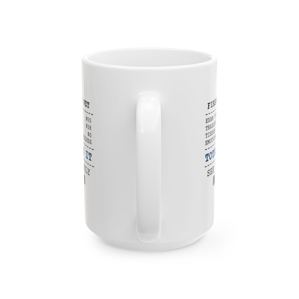 Funny Fireworks Vet Bill Receipt Coffee Mug Anxiety Meds For Dog Moms