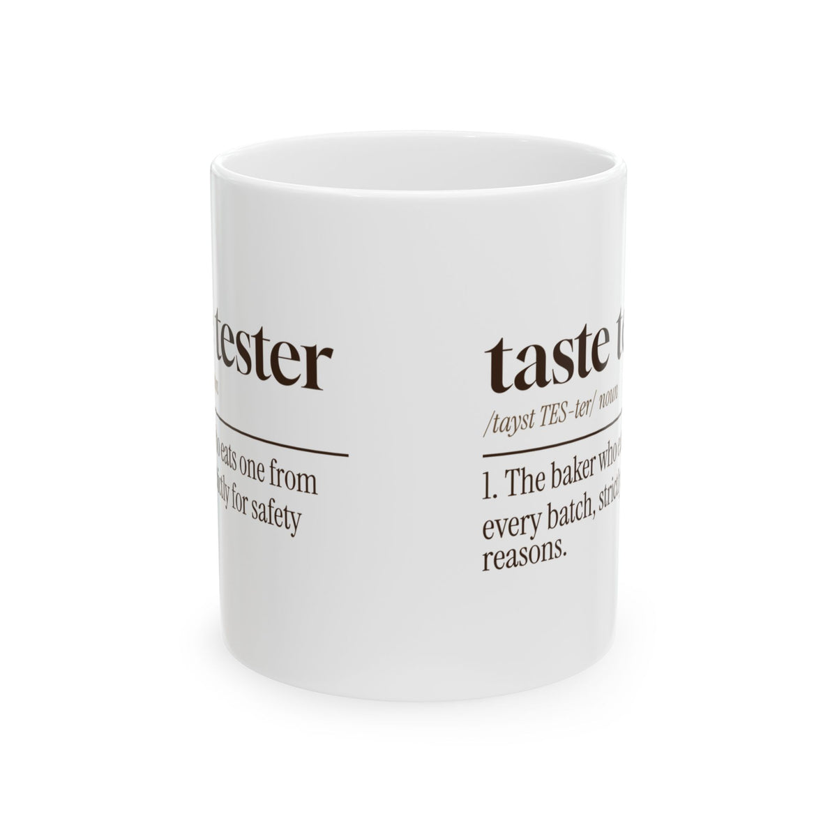 Funny Baking Coffee Mug Taste Tester For Safety Reasons Definition