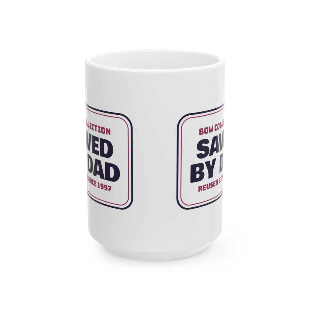 Funny Christmas Dad Coffee Mug Bow Collection Saved By Dad