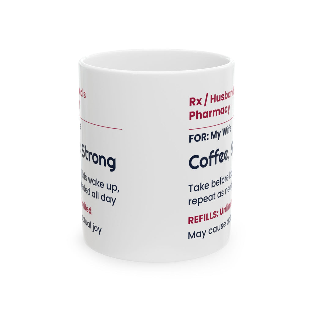Funny Wife Coffee Mug Prescription Label Coffee For Wife