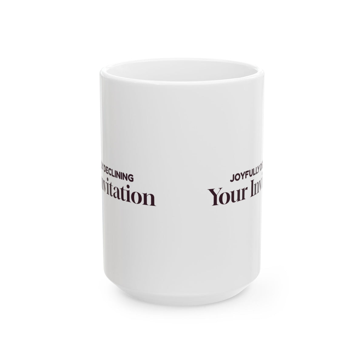 Funny Introvert Christmas Coffee Mug Joyfully Declining Your Invitation