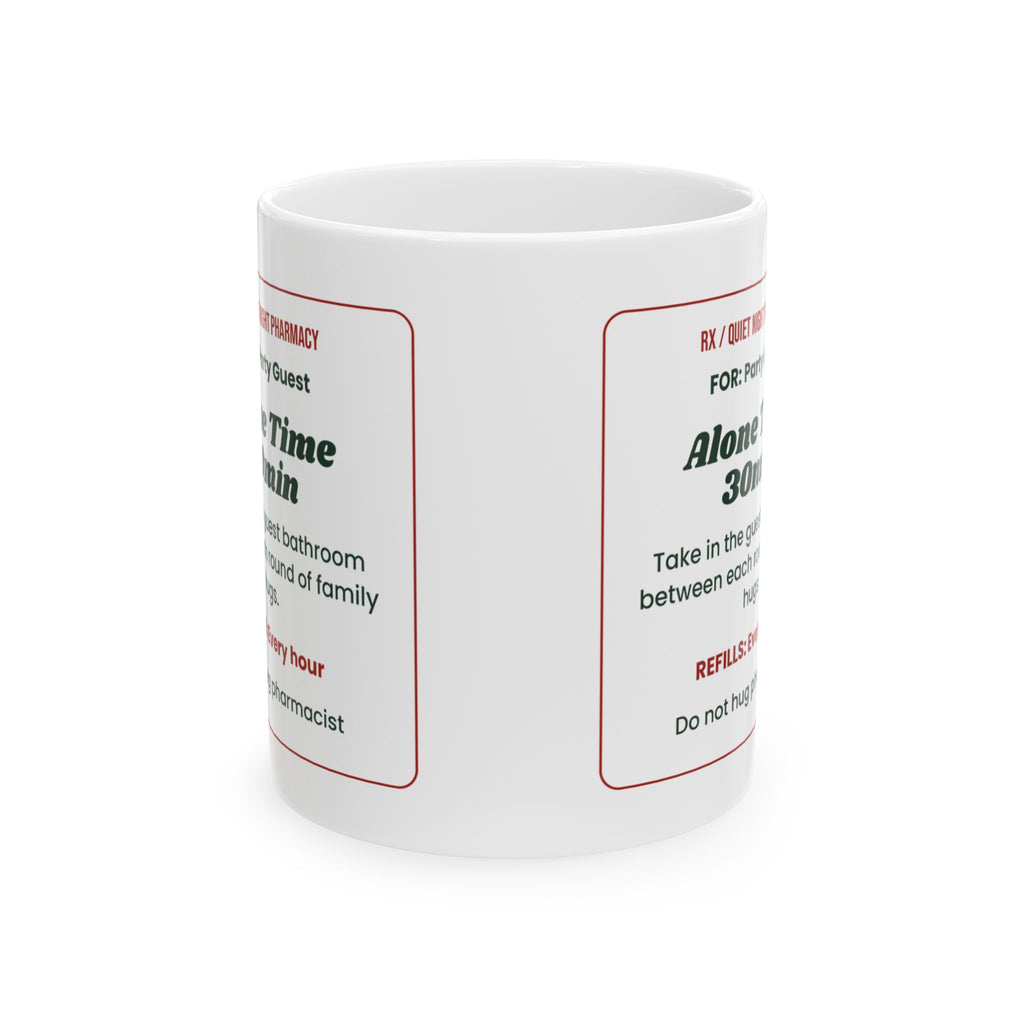 Funny Introvert Christmas Coffee Mug Alone Time Prescription Label