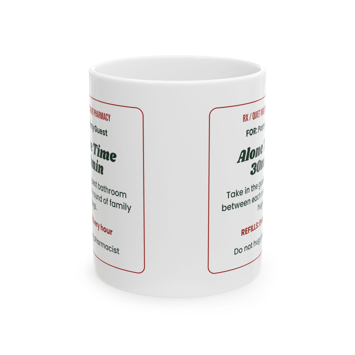 Funny Introvert Christmas Coffee Mug Alone Time Prescription Label