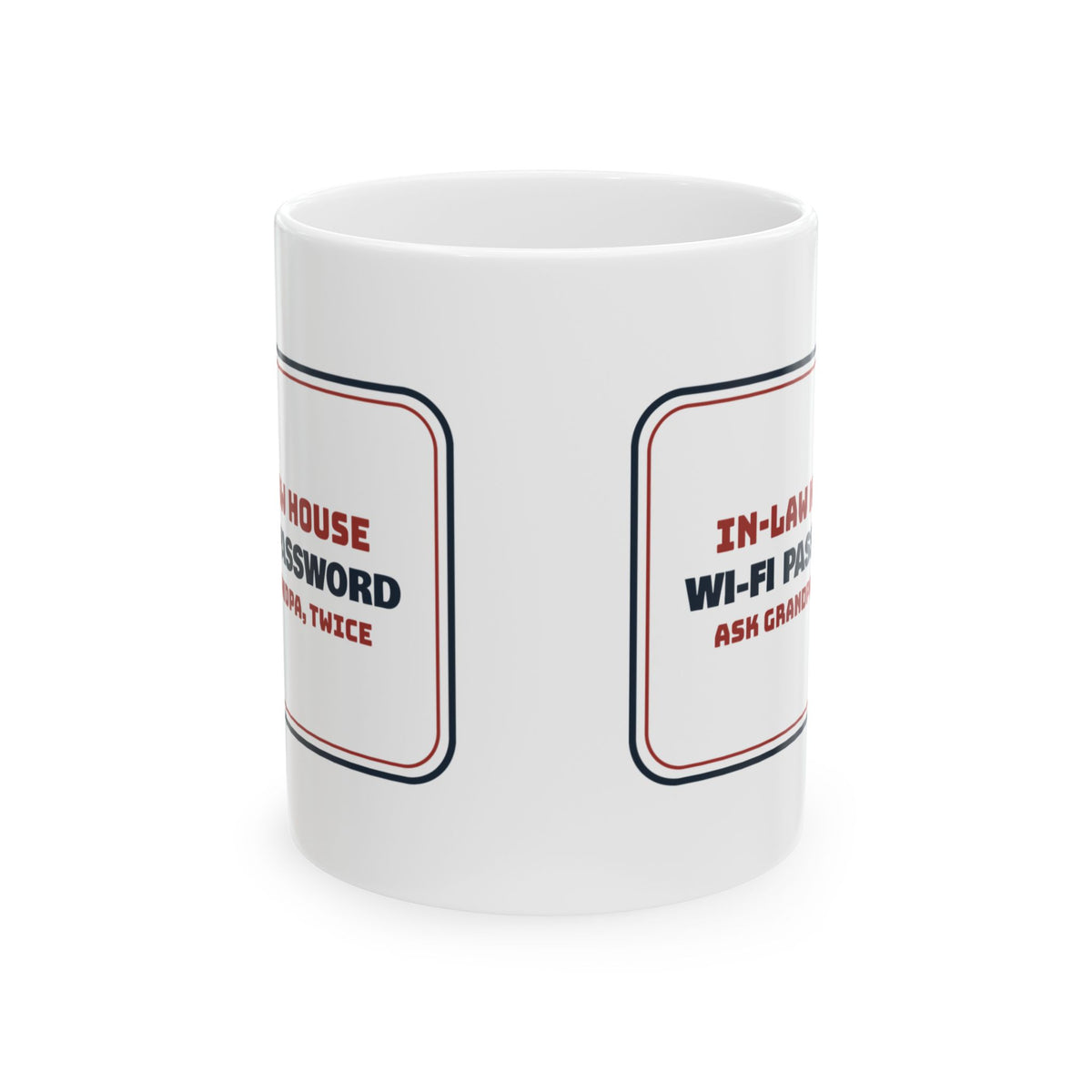 Funny Christmas Coffee Mug In-Law Wi-Fi Password Ask Grandpa Twice