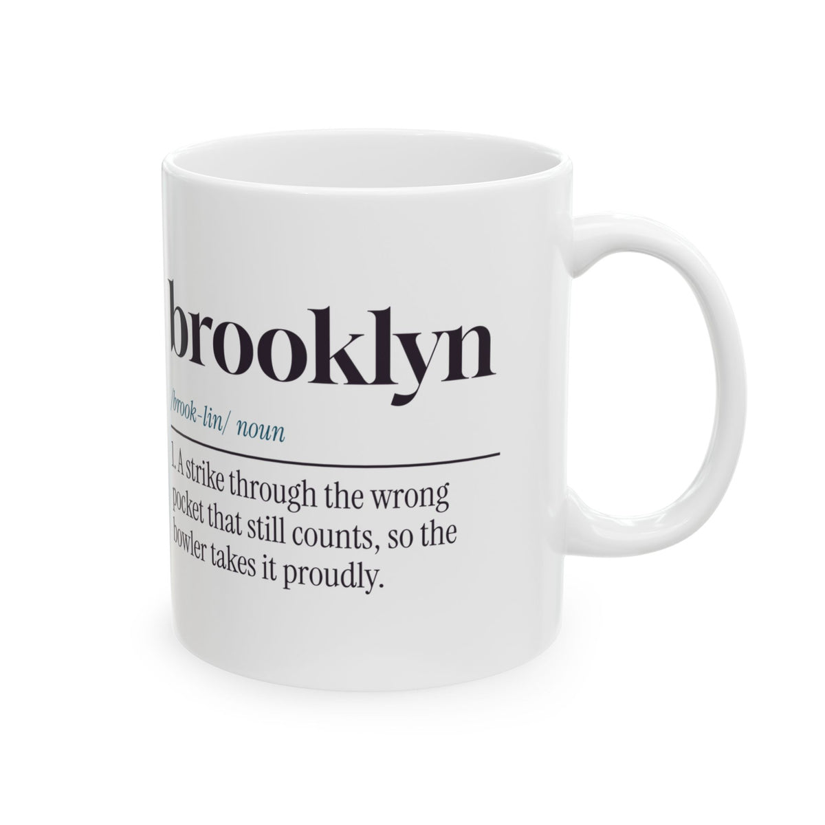 Bowling Coffee Mug Brooklyn Strike Still Counts Dictionary Definition