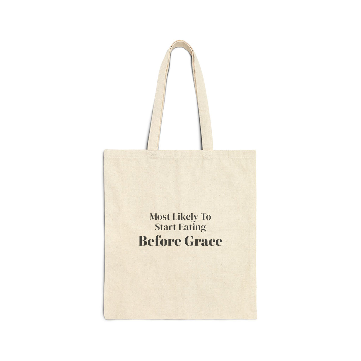 Funny Christmas Tote Bag Most Likely To Start Eating Before Grace Family